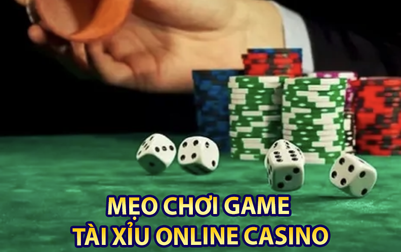 Mẹo chơi game tài xỉu online casino